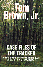 Case Files of The Tracker, Tom Brown Jr.