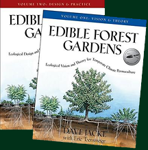 Edible Forest Gardens (Both volumes of the 2 volume set) by Dave Jacke and Eric Toensmeier