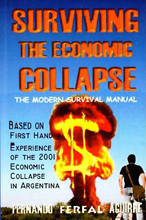 The Modern Survival Manual: Surviving the Economic Collapse,
Fernando 'Ferfal' Aguirre.